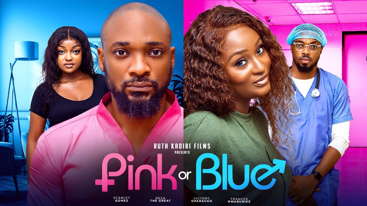 Pink Or Blue (2023) Nollywood Movie Download Mkv