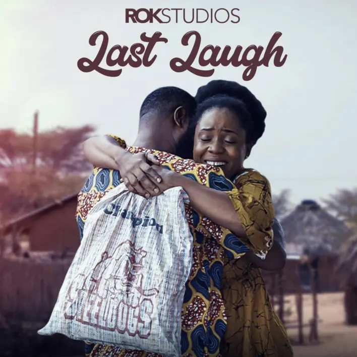 Last Laugh (2022) – Nollywood Movie