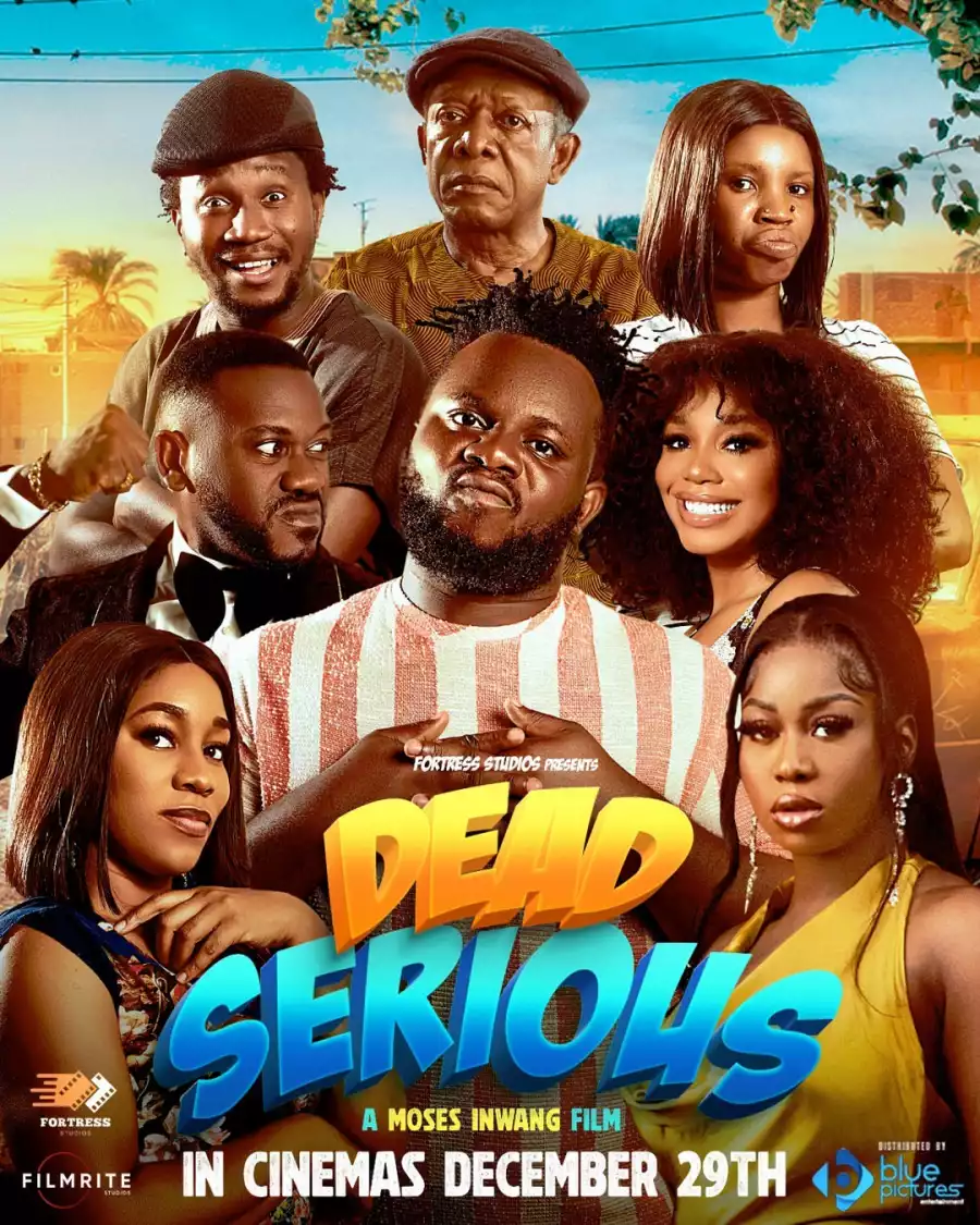 Dead Serious (2024) – Nollywood Movie