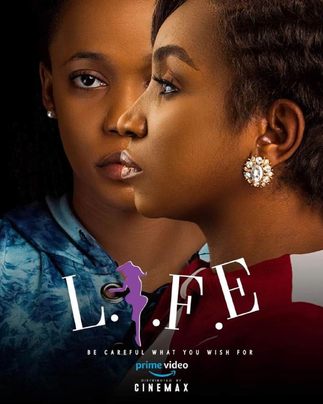 L.I.F.E. (2024) – Nollywood Movie