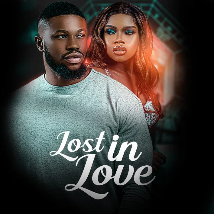 Lost In Love (2021) – Nollywood Movie 1